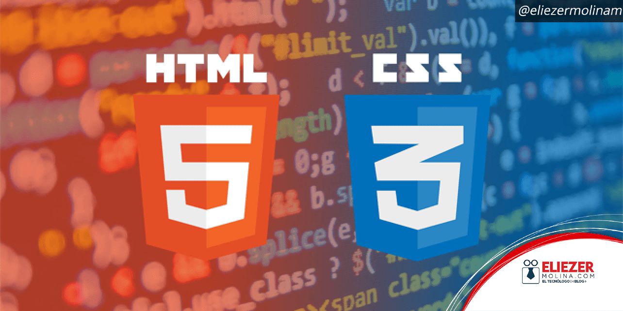 ¿Qué es y para qué sirve HTML y CSS? Eliezer Molina