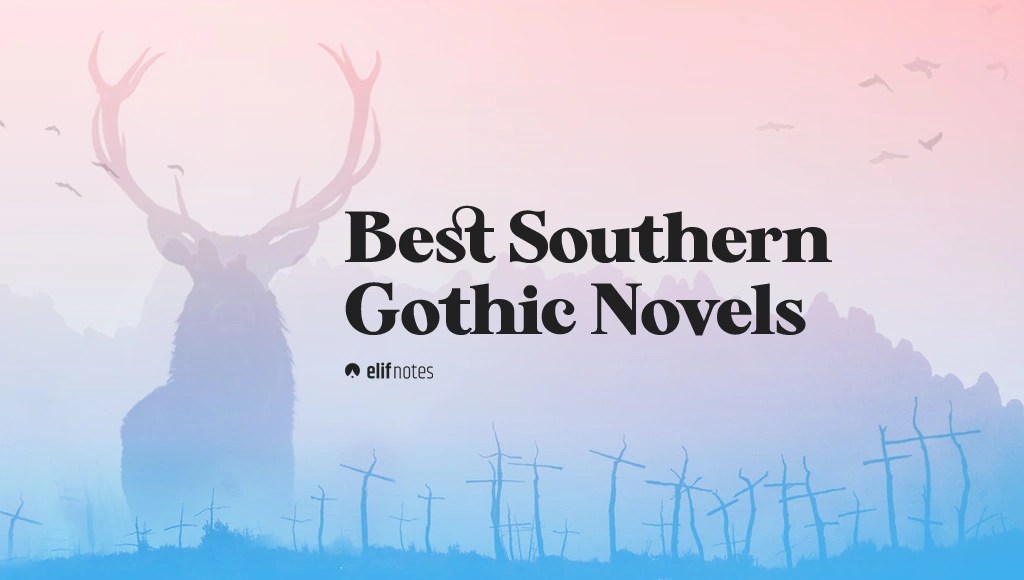 41 Best Southern Gothic Novels That Are Deliciously Haunting