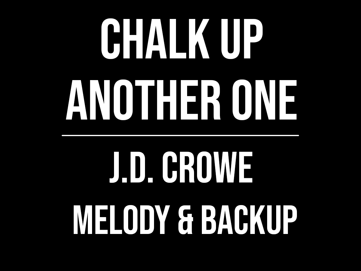 Chalk Up Another One J.D. Crowe Eli Gilbert Banjo
