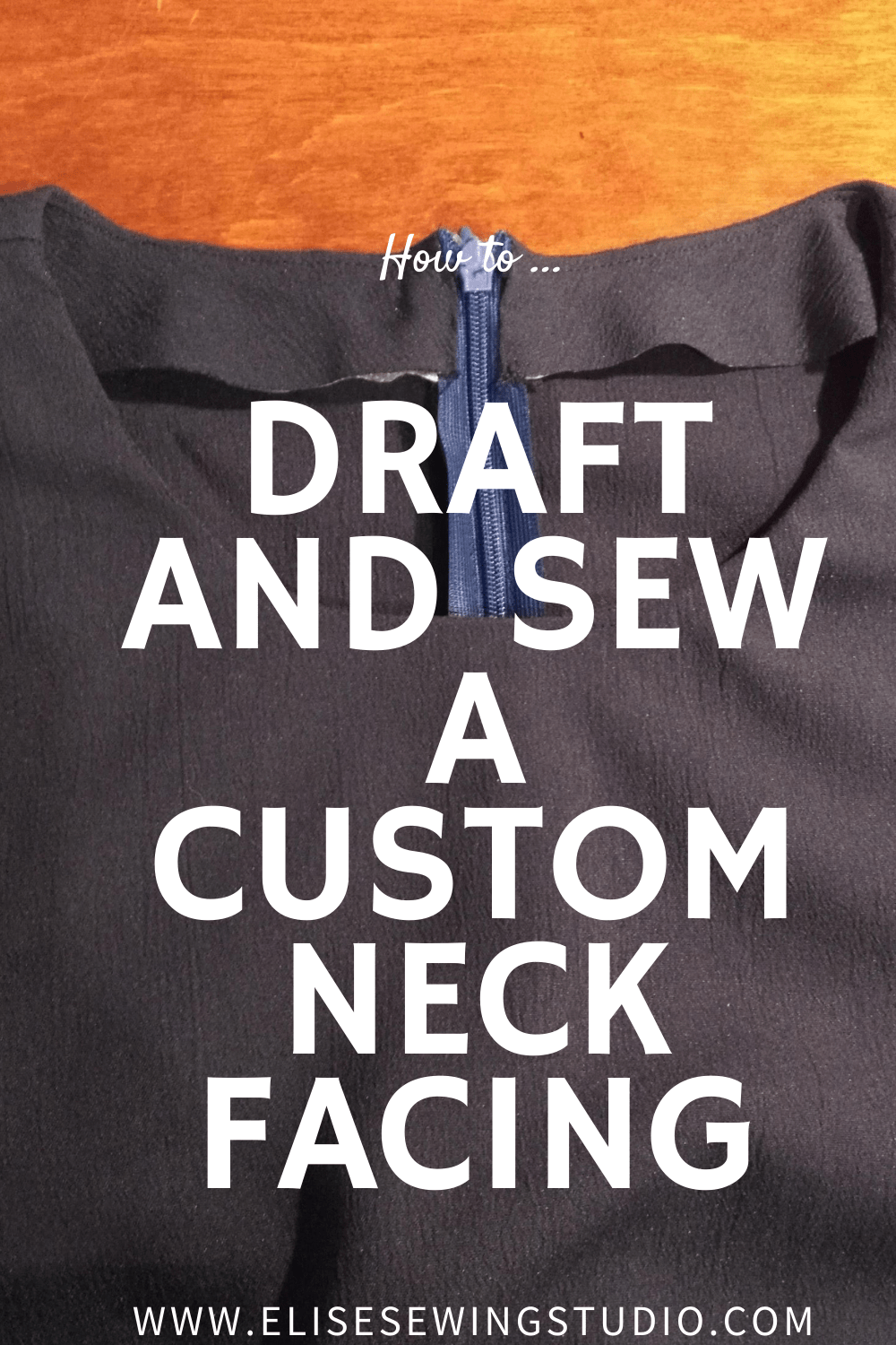 How to Draft and Sew a Neck Facing Elise's Sewing Studio