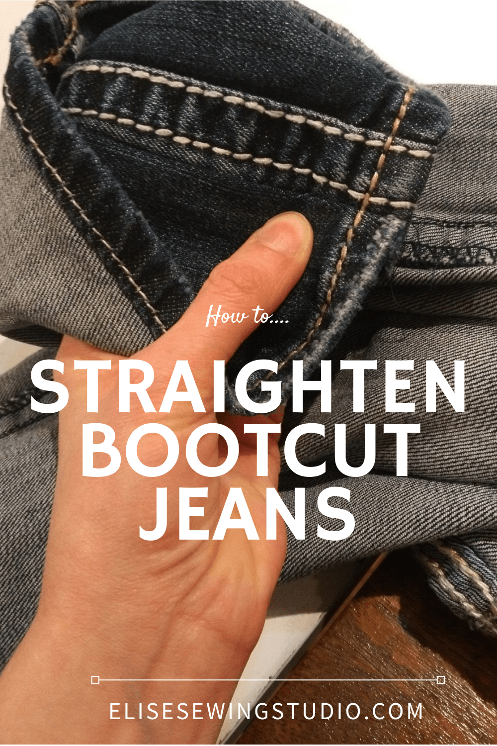 How to straighten bootcut jeans Elise's Sewing Studio
