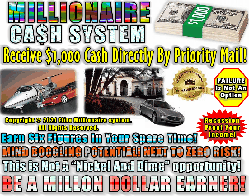 MILLIONAIRE CASH SYSTEM