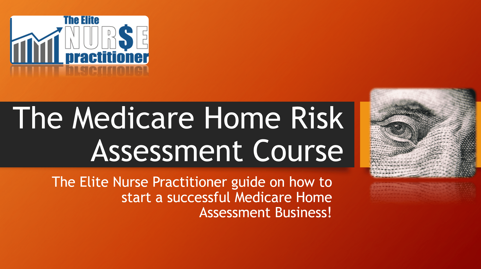 Announcing The Medicare Home Risk Assessment Course! The Elite Nurse Practitioner
