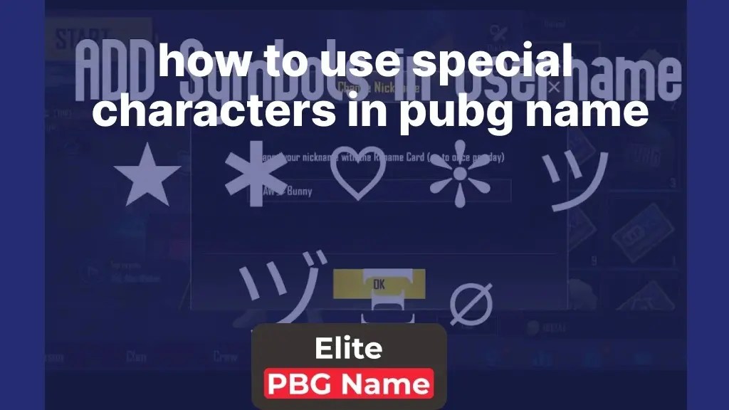 How to Use Special Characters in PUBG Names? [Use 500+ Characters 2024