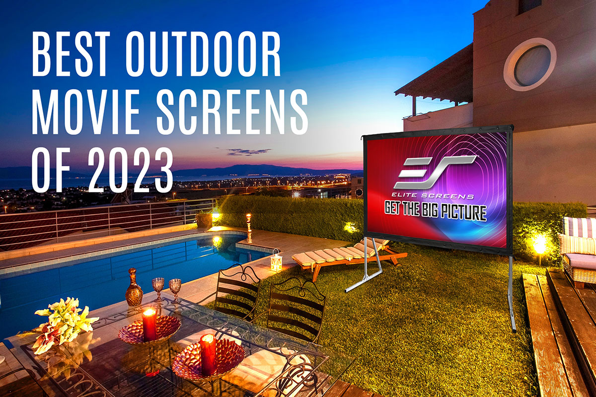 News Elite Screens Outdoor Projector Screens Featured in the Best