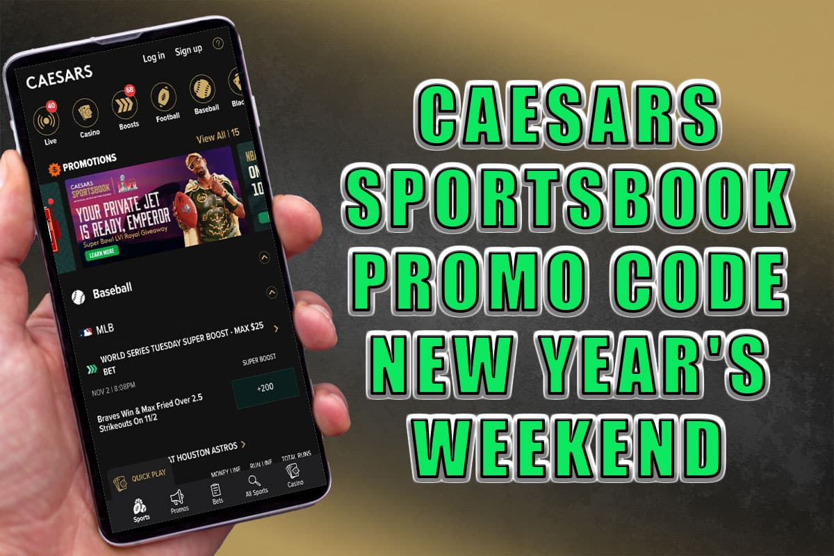 Get This Caesars Sportsbook Promo Code For New Year's Weekend