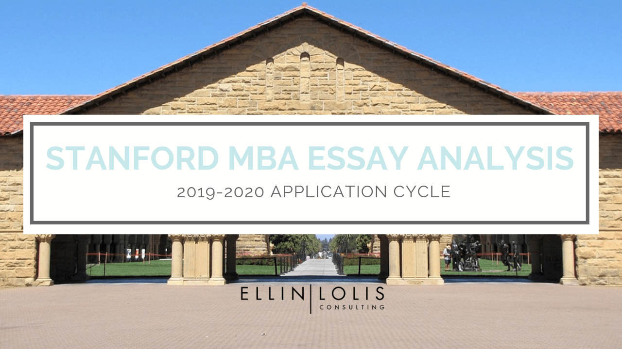 2018/19 Stanford GSB Essay Analysis [Sample Essays Included]