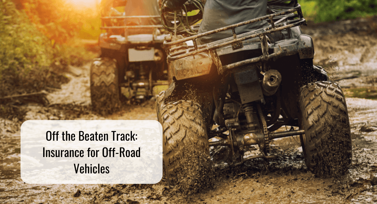 Off the Beaten Track Insurance for OffRoad Vehicles