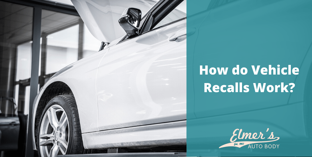 How do Vehicle Recalls Work_ Elmer's Auto Body