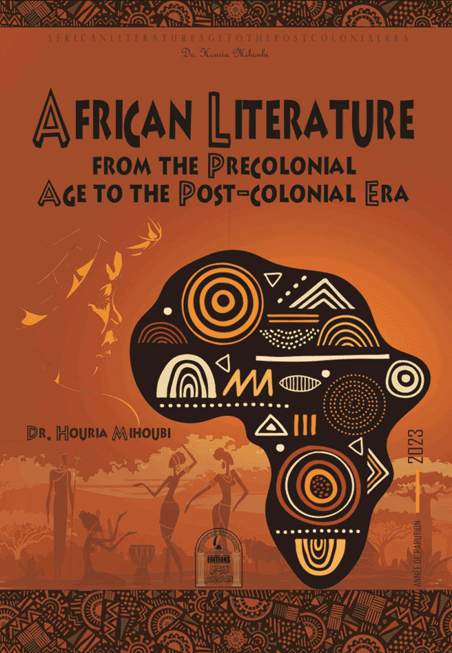 African Literature from the Precolonial Age to the Postcolonial Era