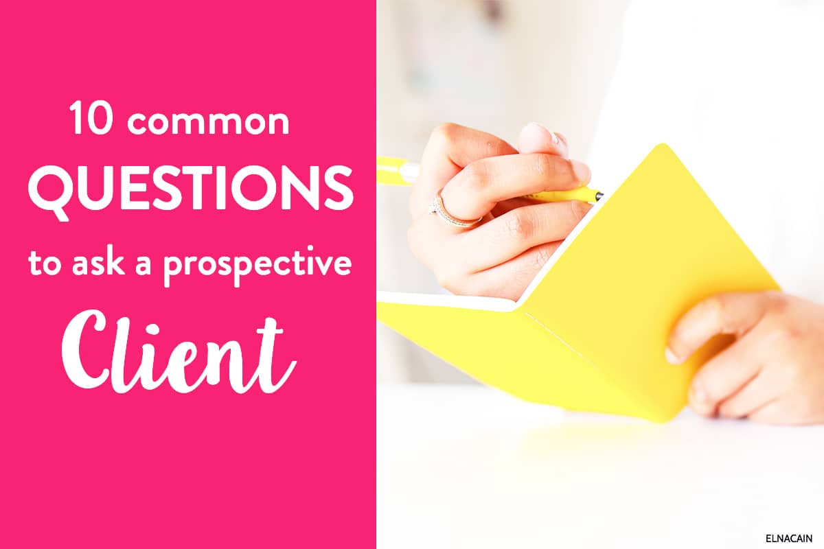 Interview Questions for Clients 10 Good Tips to Follow Elna Cain