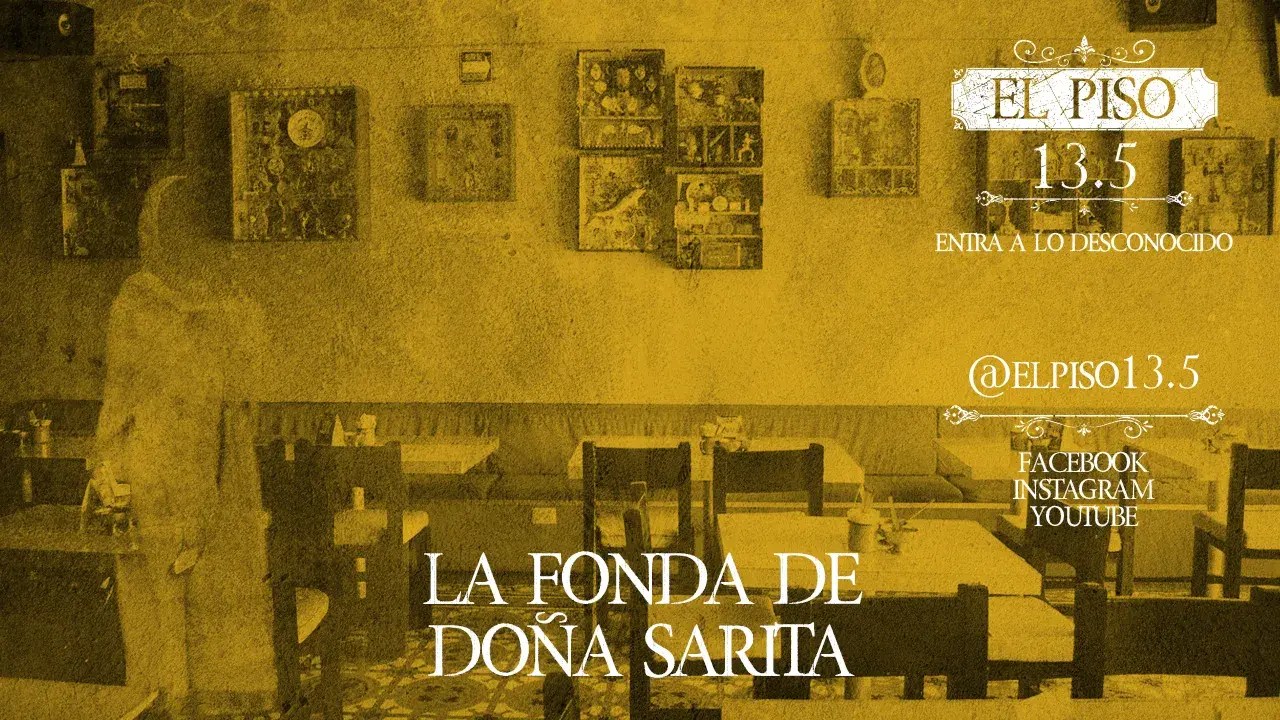 La fonda de Doña Sarita El Piso13.5 Podcast