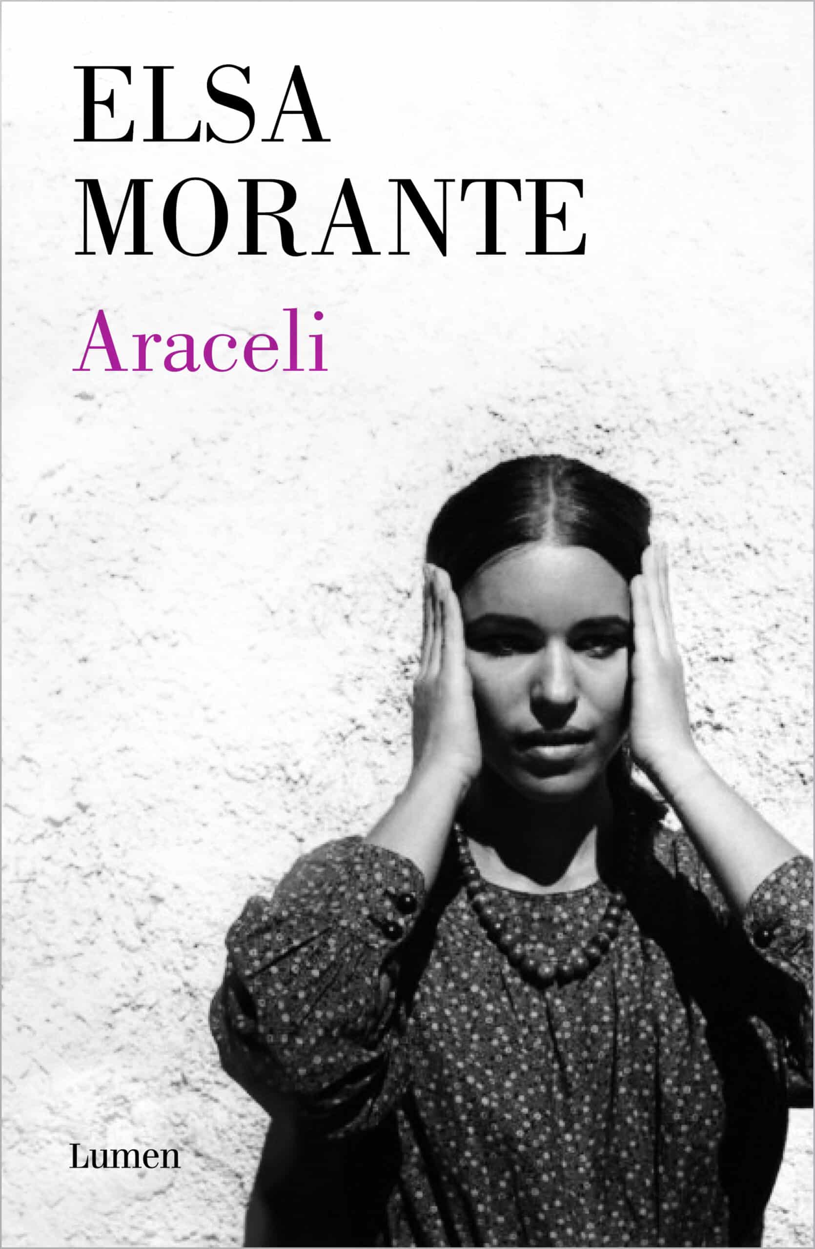 Araceli, el último libro de Elsa Morante El Placer de la Lectura