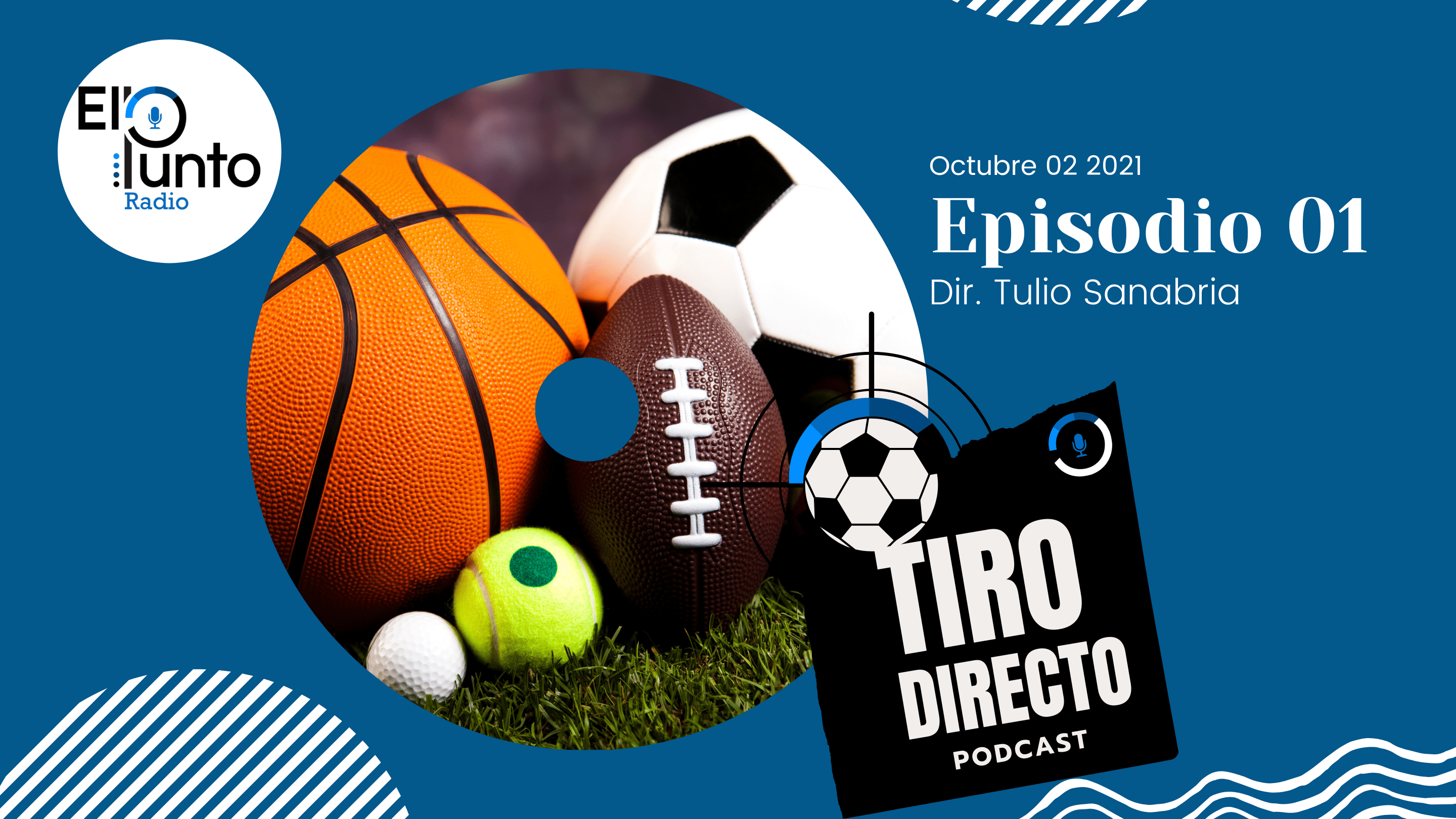 Tiro Directo Episodio 1 • EL PUNTO