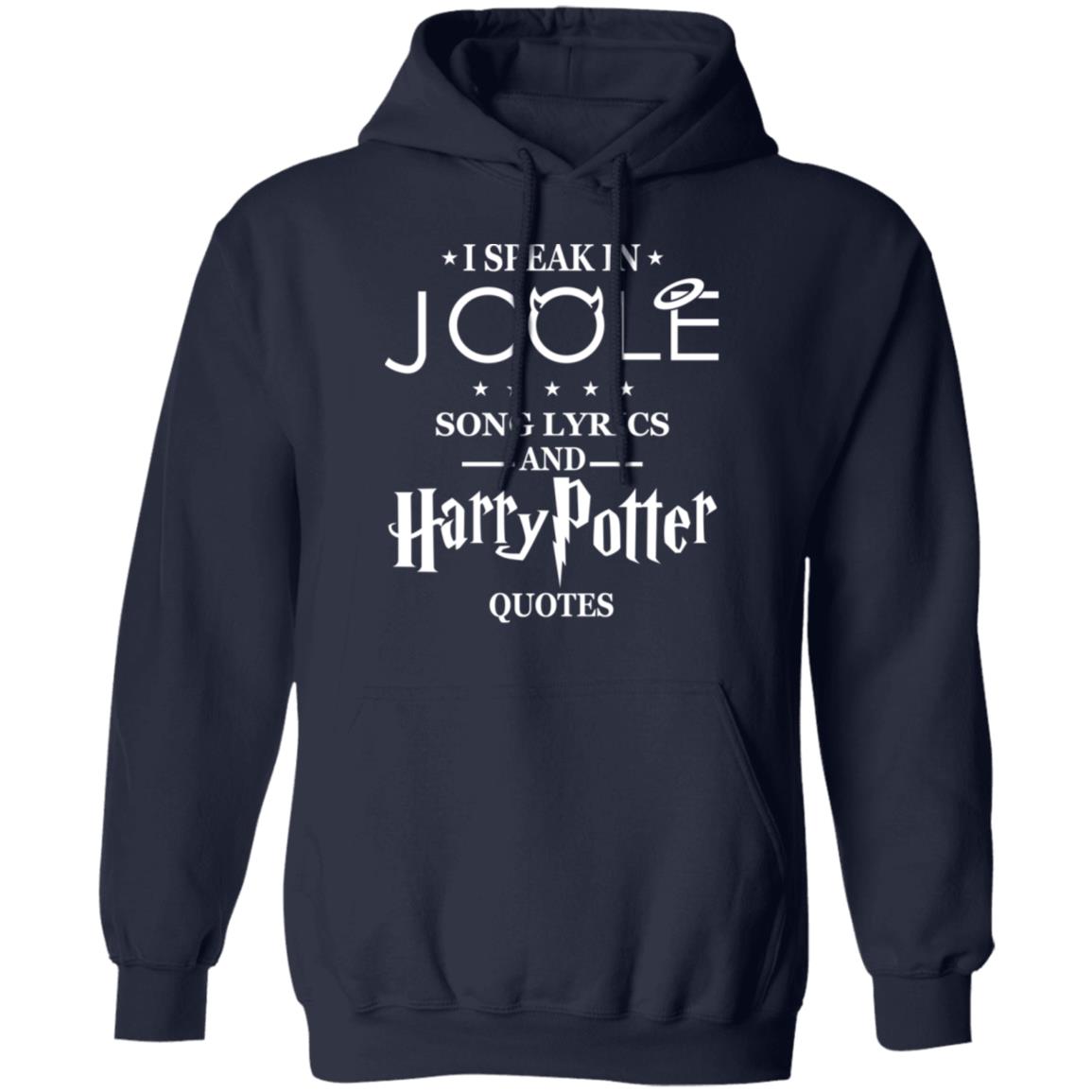 I Speak In J Cole Song Lyrics And Harry Potter Quotes TShirts El