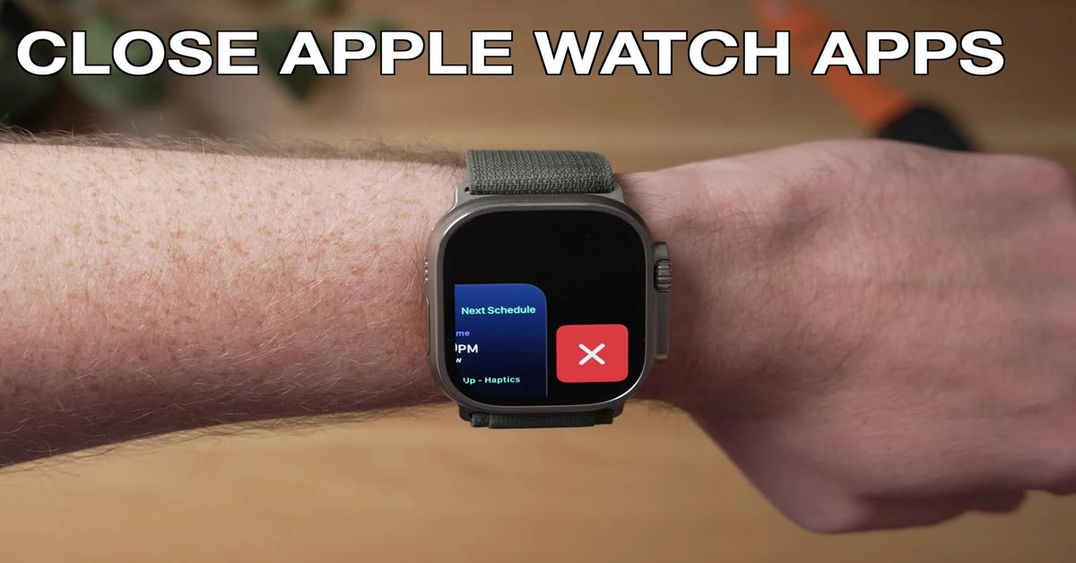 How to Close Apps on Apple Watch Ultra/Ultra 2/Series 9 [WatchOS 10