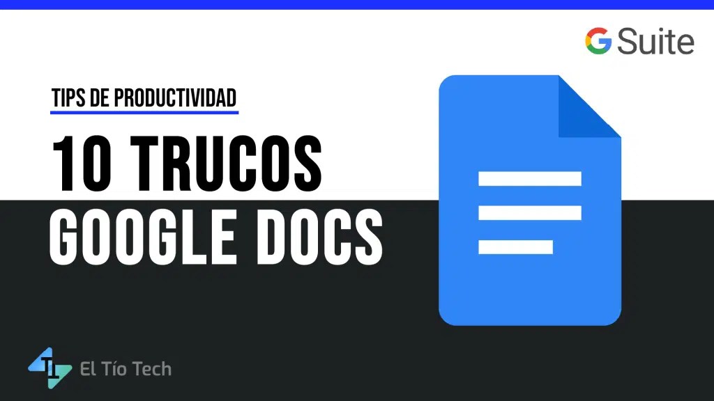 💻 Cómo usar Google Docs Tutorial completo 2022 El Tío Tech 2024