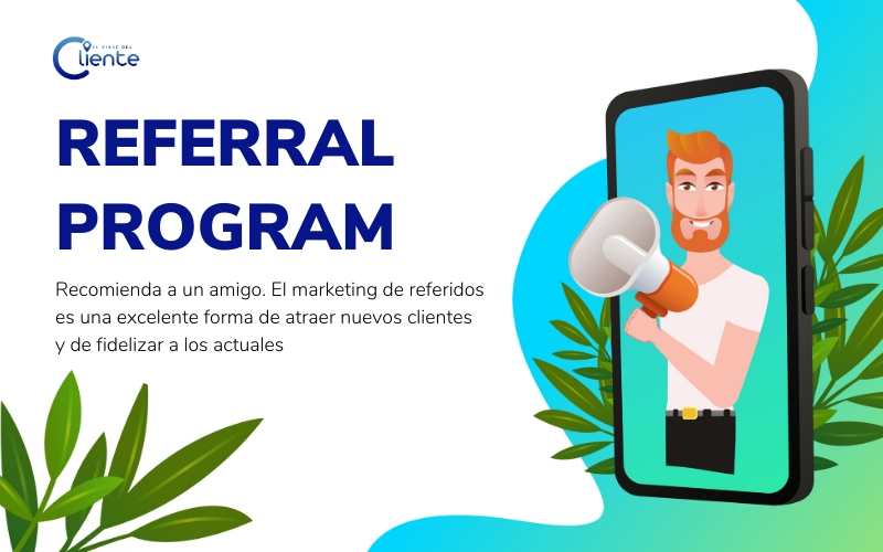 📌 Referral program o programa de referidos para conseguir más clientes
