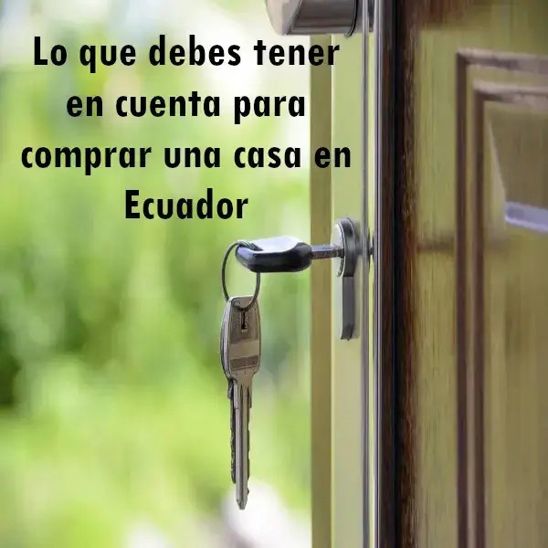 Qué debes tener en cuenta para comprar una casa en Ecuador 2024 elyex