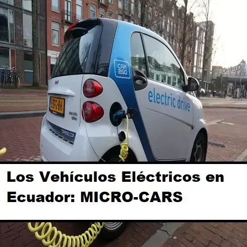 Los Vehículos Eléctricos en Ecuador MICROCARS 2024 elyex