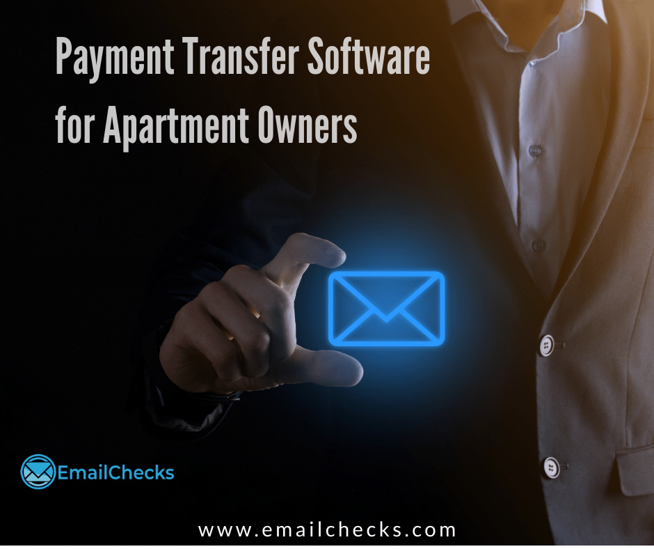 Payment Transfer Software for Apartment Owners Email Checks