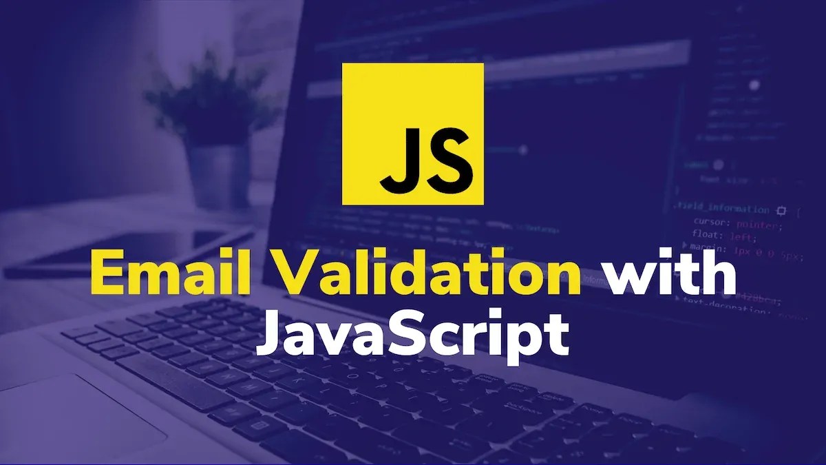 Mastering Email Validation with Regular Expressions in JavaScript