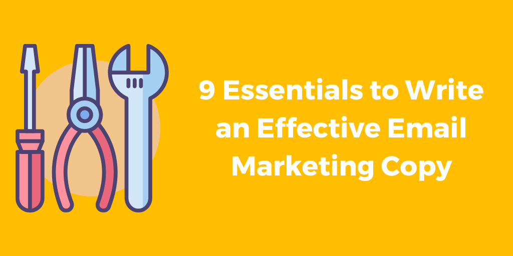 9 Essentials to Write an Effective Email Marketing Copy EmailListVerify