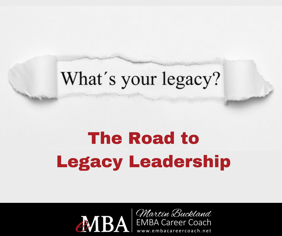The Road to Legacy Leadership eMBA Career Coach