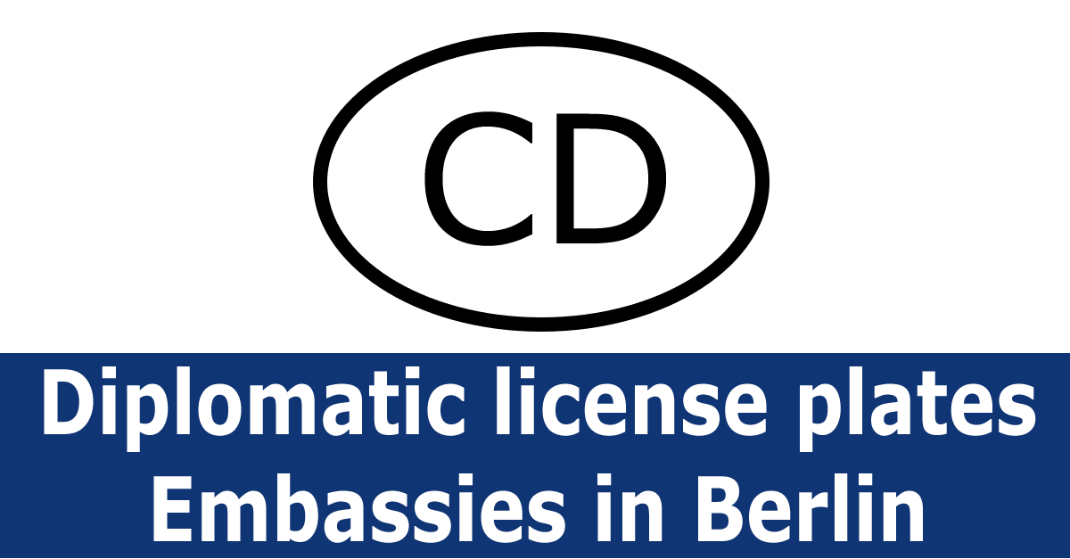Diplomatic license plates list Embassies in Berlin