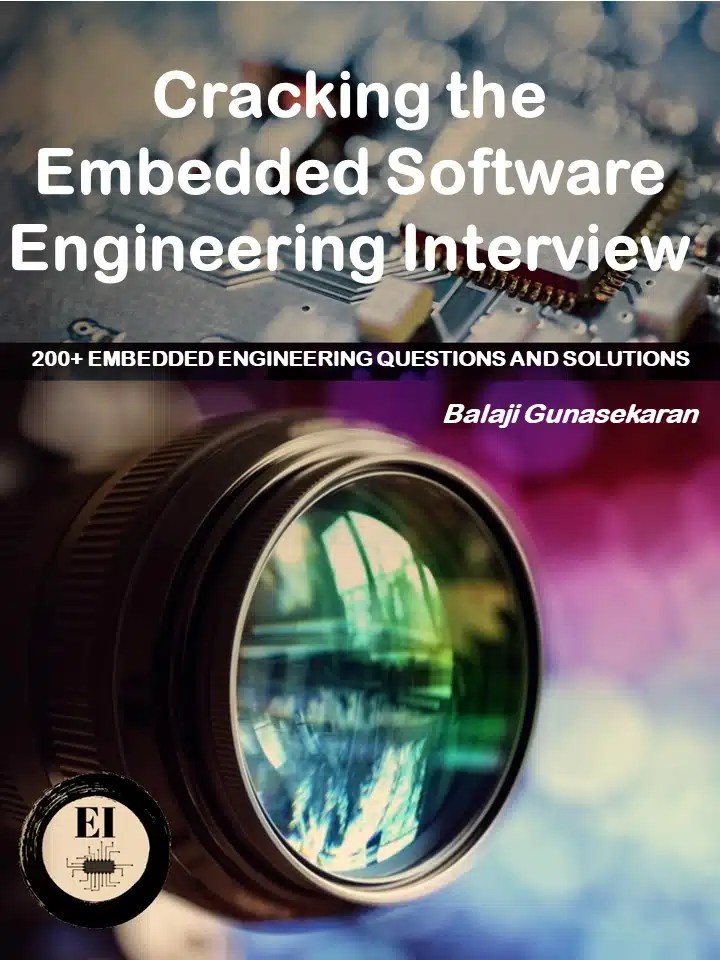 Cracking the Embedded Software Engineering Interview Embedded Inventor