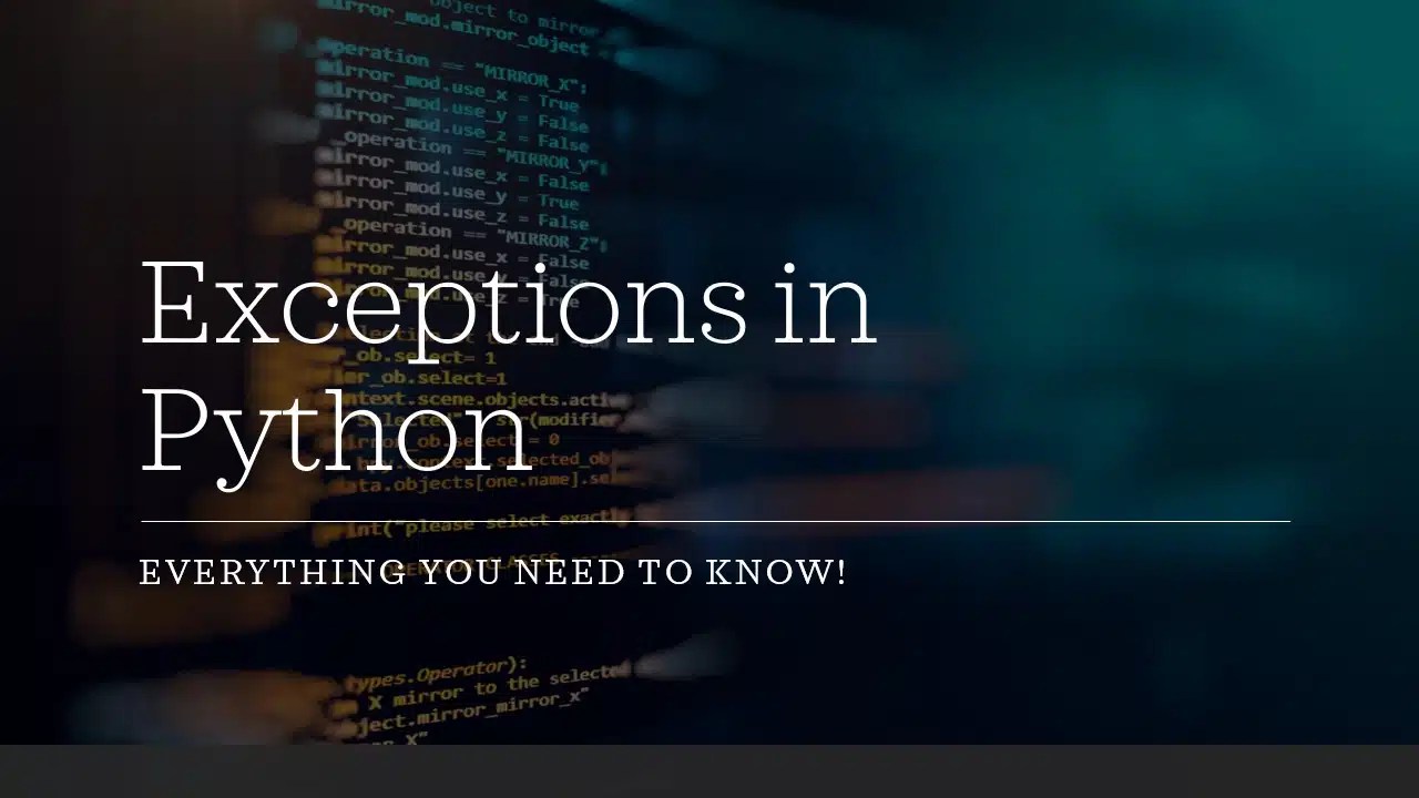 Exceptions in Python Explained for Beginners!