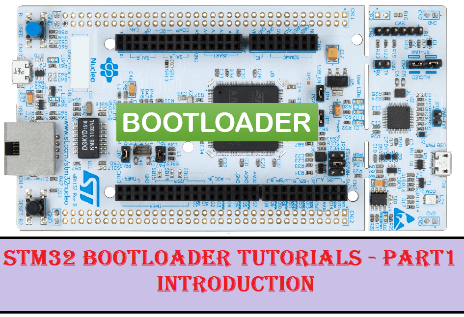 Bootloader Basics (Introduction) STM32 Bootloader Tutorial Part 1