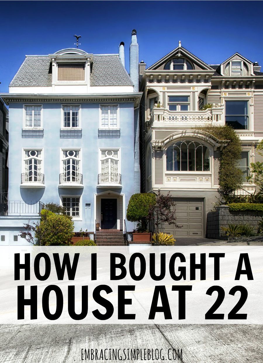 How I Bought a House at 22 Embracing Simple