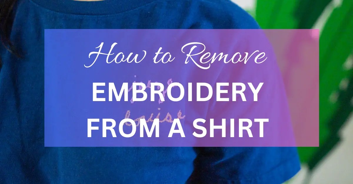 How to Remove Embroidery from a Shirt Master Guides