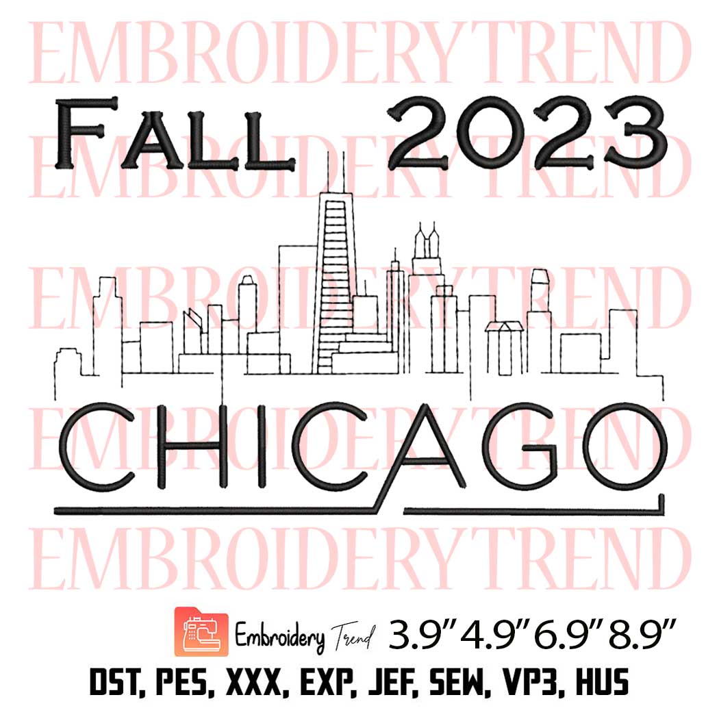 Fall 2023 Chicago Embroidery Design Chicago Skyline Embroidery