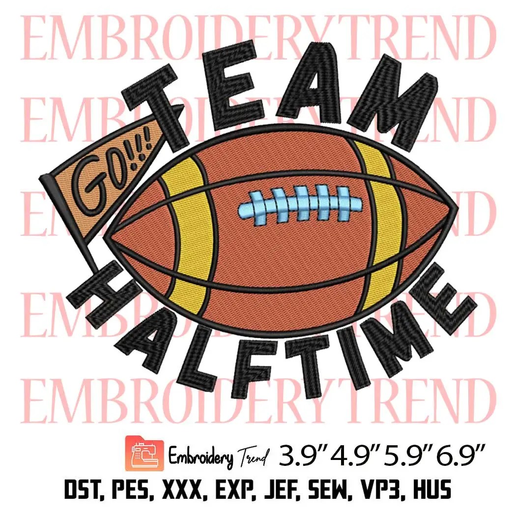 Go Football Team Halftime Embroidery Design, Football Embroidery