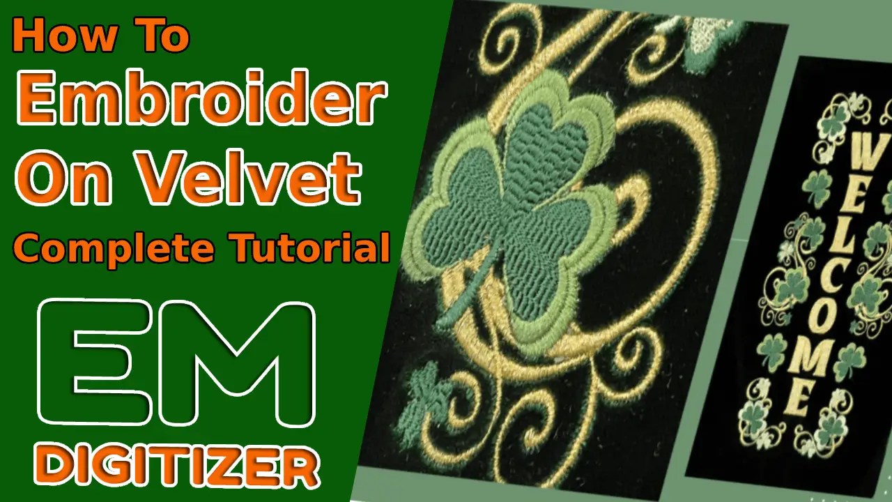 How To Embroider On Velvet Complete Tutorial » EMDIGITIZER