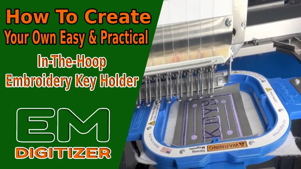 How To Create Your Own Easy & Practical InTheHoop Embroidery Key