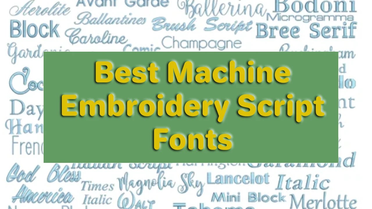 Best Machine Embroidery Script Fonts EMDIGITIZING