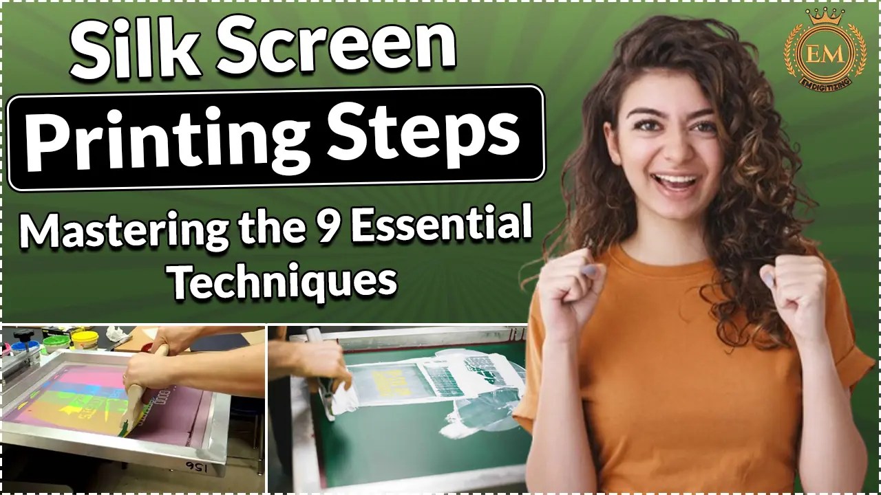 Silk Screen Printing Steps Mastering the 9 Techniques