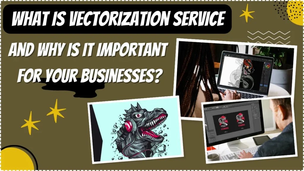 What is Vectorization Service and Why Is It Important