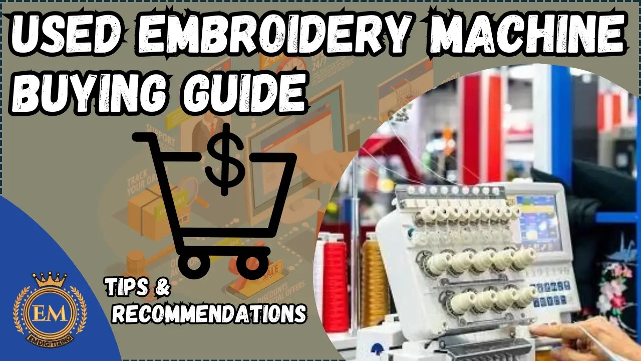 Used Embroidery Machine Buying Guide Consejos