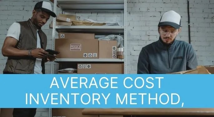 Average Cost Inventory Method Definition, Formula & Method