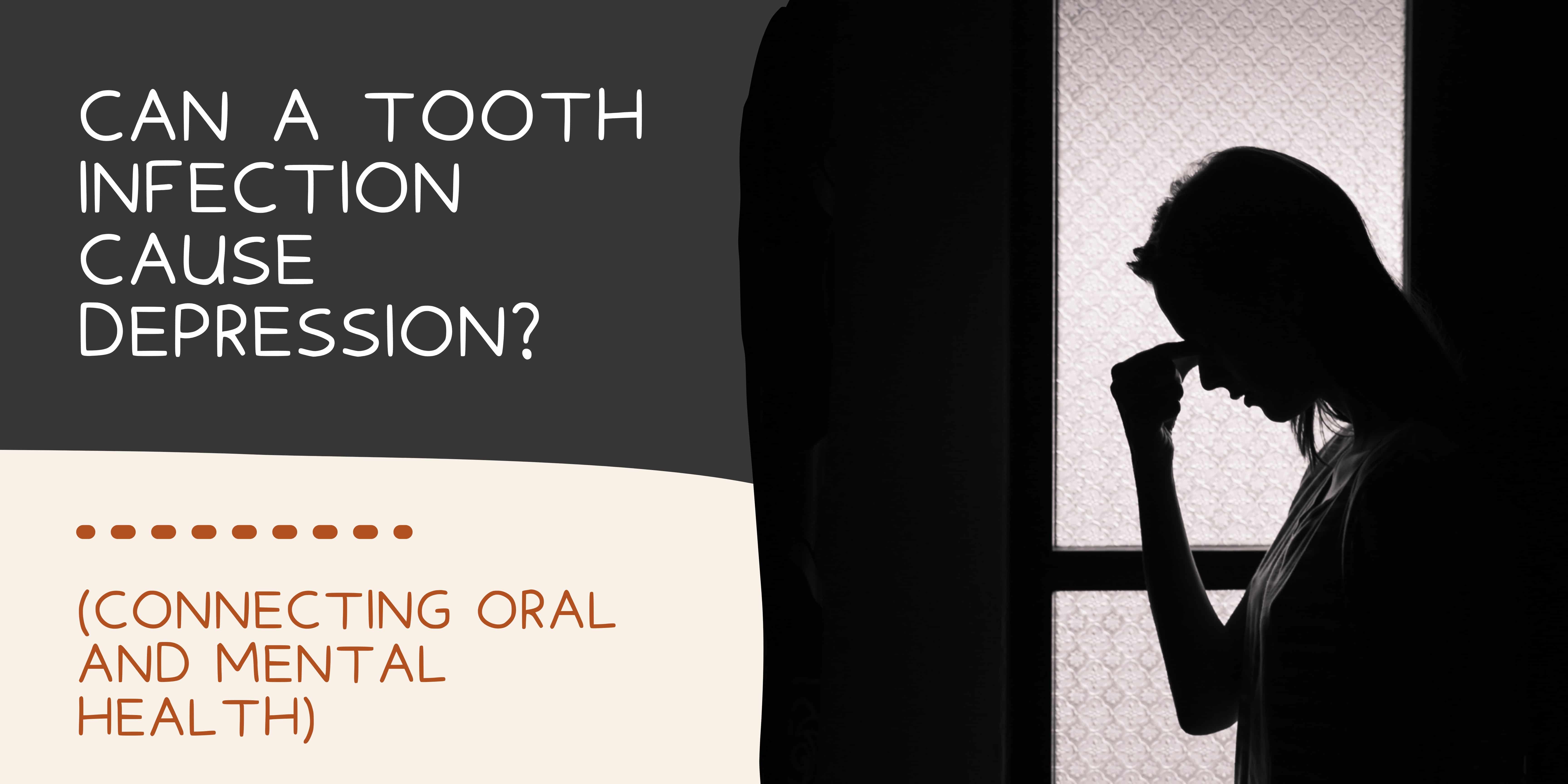 Can a Tooth Infection Cause Depression? Emerginnova