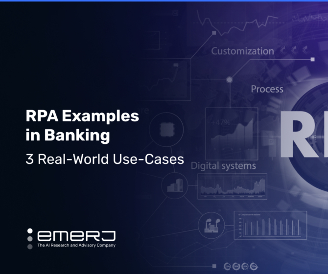 RPA Examples in Banking Three Use Cases Emerj Artificial