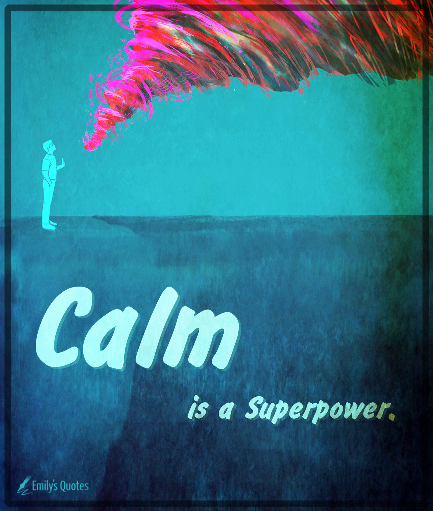 Calm is a Superpower Popular inspirational quotes at EmilysQuotes