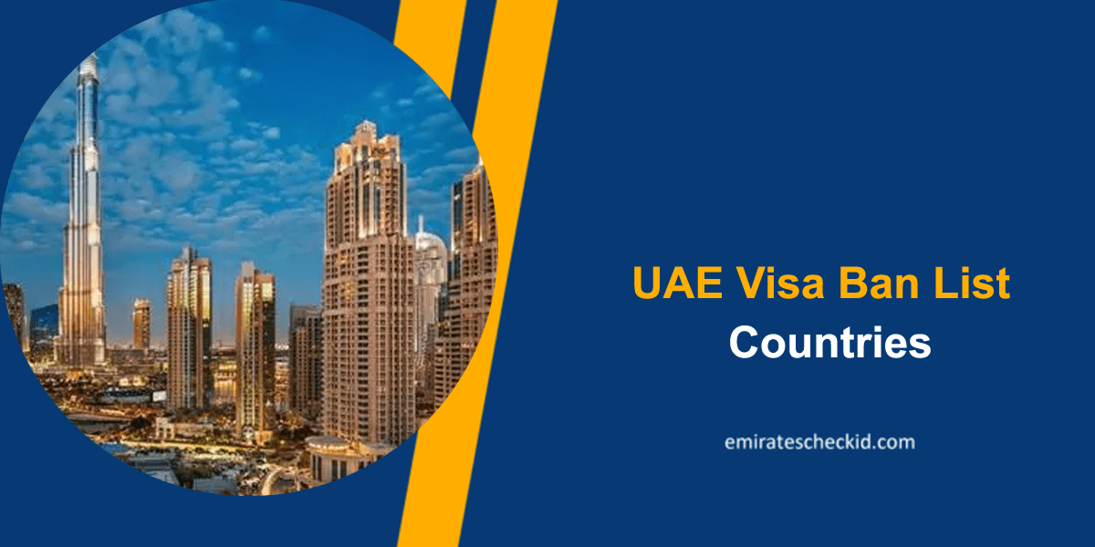 UAE Visa Ban List Countries 2024