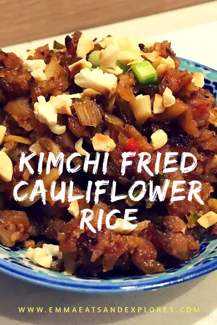 Kimchi Fried Cauliflower Rice Emma Eats & Explores