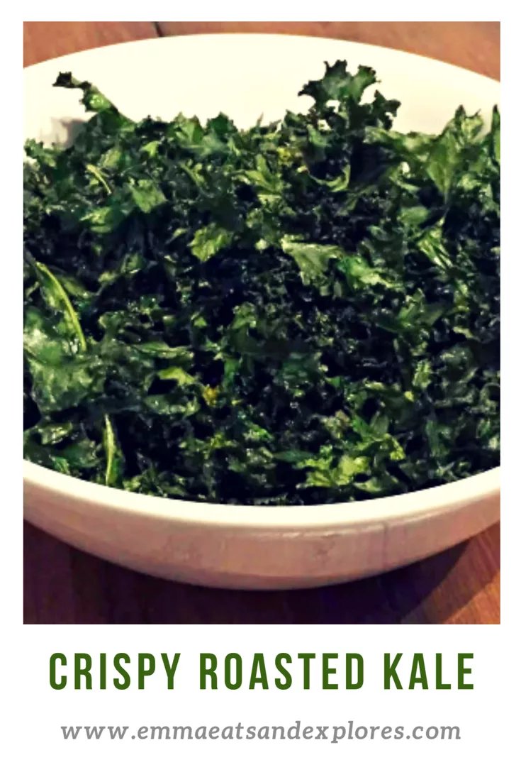 Crispy Roasted Kale Emma Eats & Explores