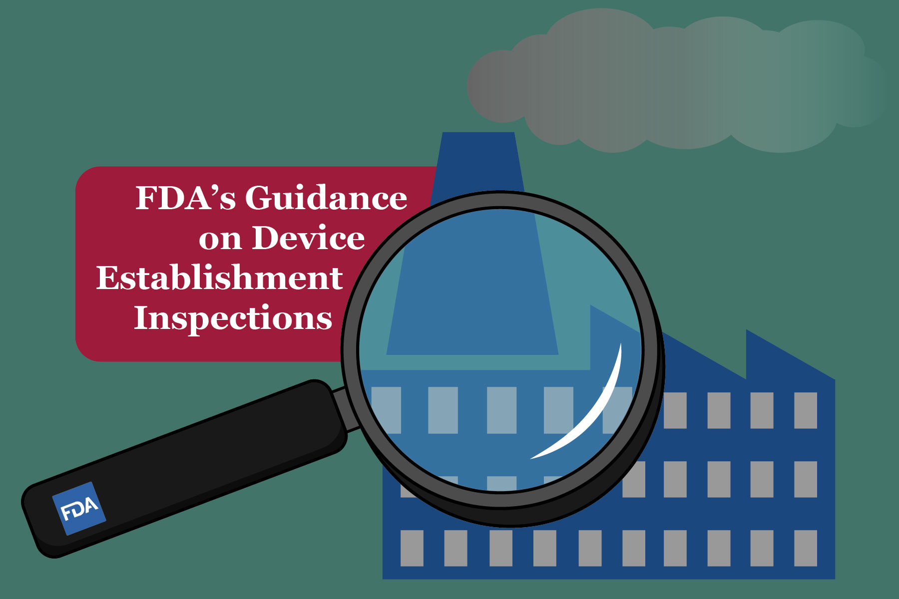 FDA Device Inspections Your Guide to Compliance